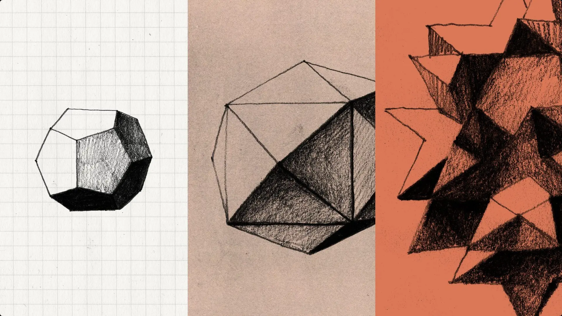Three sketches of geometric solids: a simple dodecahedron on grid paper, a larger faceted polyhedron on pink paper, and a dense cluster of spiked forms in charcoal on orange.