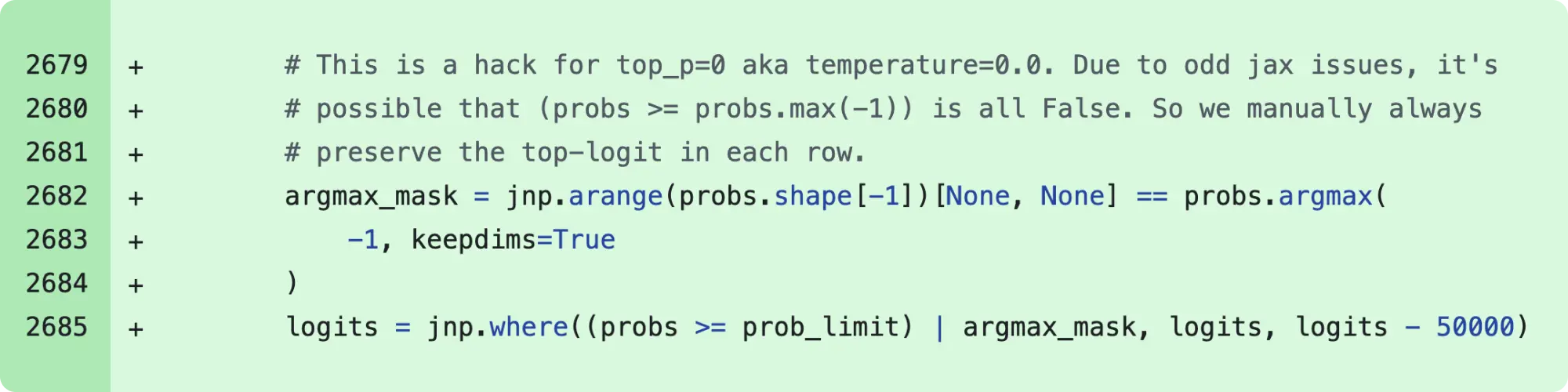 Code snippet of a December 2024 patch to work around the unexpected dropped token bug when temperature = 0.